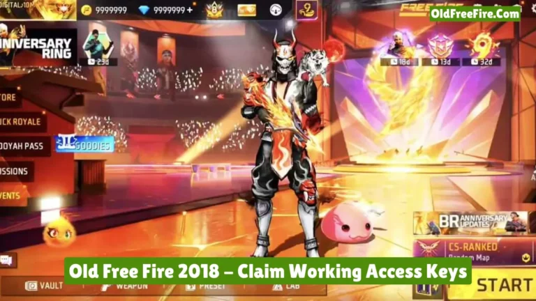 Old Free Fire 2018 Access Keys: Get Working Keys & Play Instantly